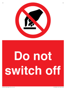 Do not switch off 